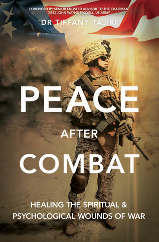 Peace after Combat: Healing the Spiritual and Psychological Wounds of War - Dr. Tiffany Tajiri | David C Cook