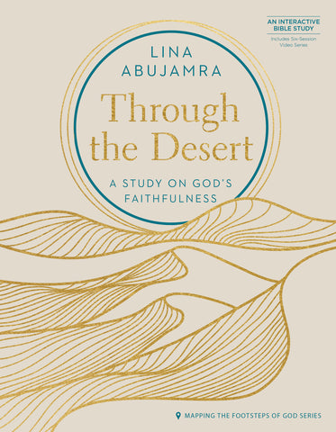 Through the Desert: A Study on God’s Faithfulness - Lina Abujamra | Esther Press