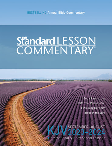 KJV Standard Lesson Commentary® 2023-2024