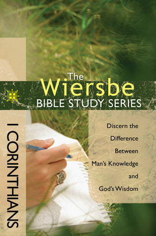 The Wiersbe Bible Study Series: 1 Corinthians - Warren Wiersbe | David C Cook
