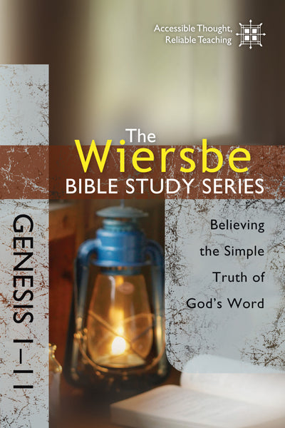 The Wiersbe Bible Study Series: Genesis 1-11 - Warren Wiersbe | David C Cook
