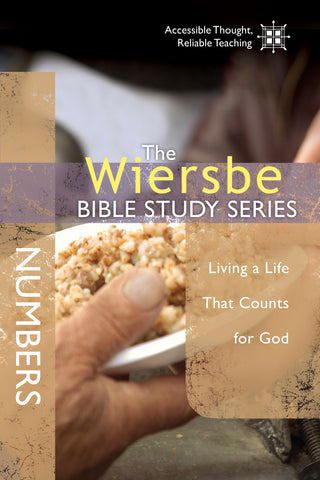 The Wiersbe Bible Study Series: Numbers - Warren Wiersbe | David C Cook