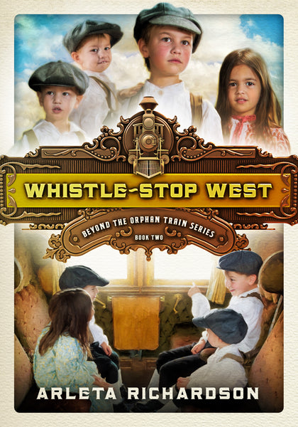 Whistle-Stop West - Arletta Richardson | David C Cook