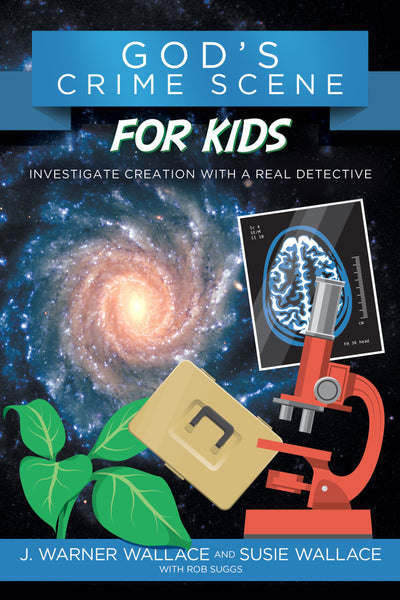God's Crime Scene for Kids: Investigate Creation with a Real Detective - J. Warner and Susie Wallace | David C Cook