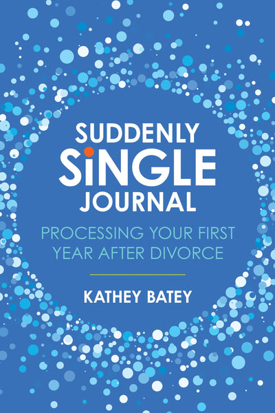 Suddenly Single Journal Processing Your First Year after Divorce Cover