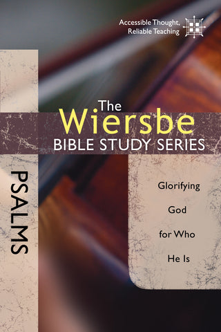 The Wiersbe Bible Study Series: Psalms - Warren Wiersbe | David C Cook