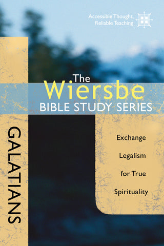 The Wiersbe Bible Study Series: Galatians  - Warren Wiersbe | David C Cook