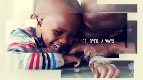 Be Joyful Always Music Video - Seeds Family Worship