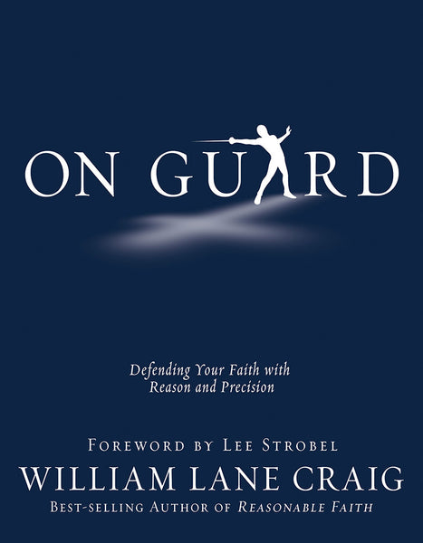 On Guard by William Lane Craig