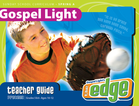 Gospel Light | Teacher's Guide - Preteen GR 5-6 | Spring Year A