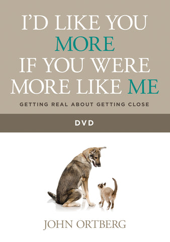 I'd Like You More if You Were More like Me - DVD