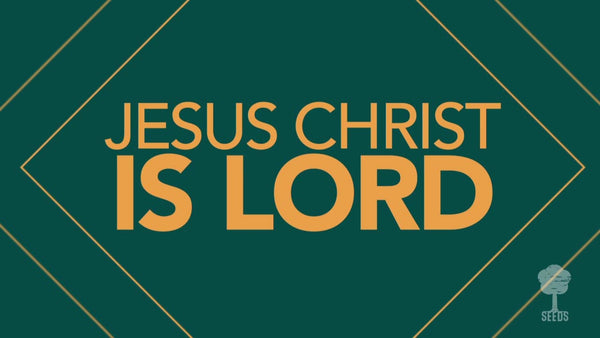 Jesus Christ Is Lord Music Video - Seeds Family Worship