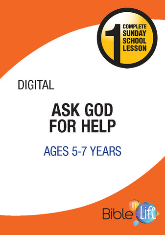 Bible-In-Life Lower Elementary Ask God for Help