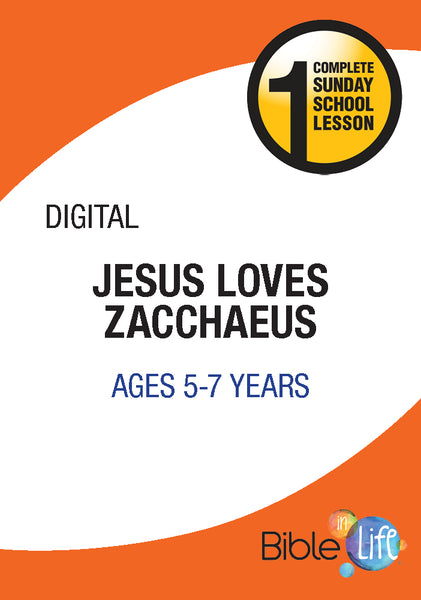 Bible-In-Life Lower Elementary Jesus Loves Zacchaeus