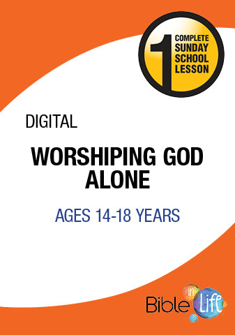 Bible-In-Life High School Worshiping God Alone