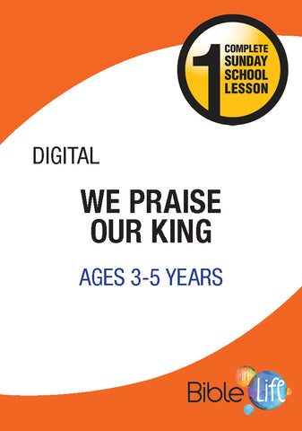 Bible-In-Life PreK We Praise Our King