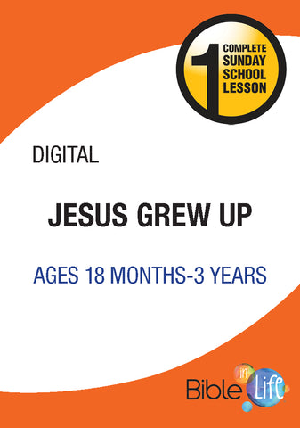 Jesus Grew Up