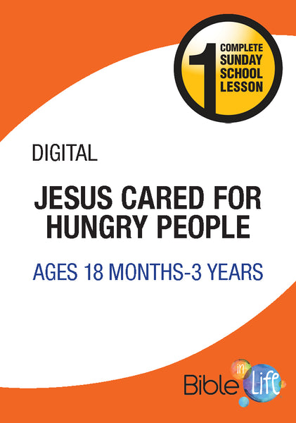 Jesus Cared for Hungry People