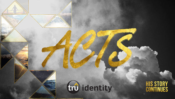 TruIdentity | Grades 7-9—Acts