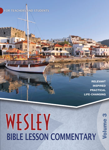 Wesley Bible Lesson Commentary Volume 3 | 2024-25