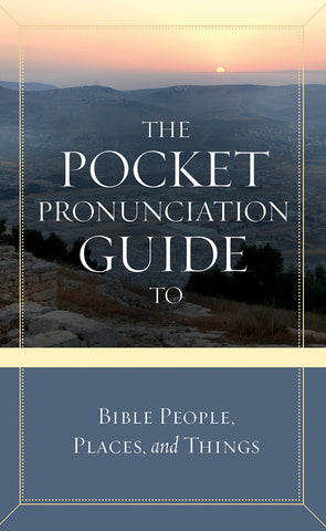 The Pocket Pronunciation Guide to Bible People, Places, and Things 5-Pack