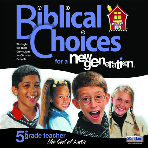 Biblical Choices - 5th Grade Teacher Kit