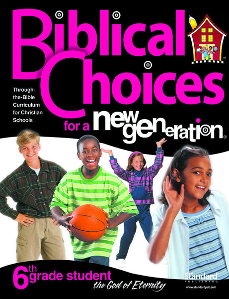 Biblical Choices - 6th Grade Student Pack