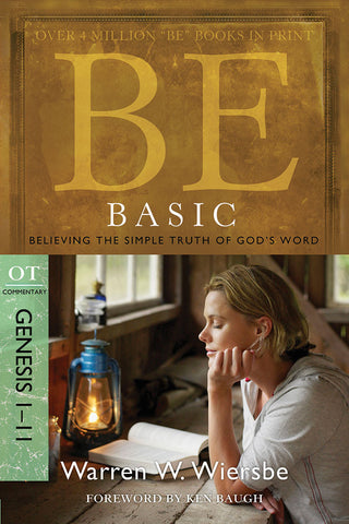 Be Basic (Genesis 1-11) Old Testament Bible Commentary by Warren W. Wiersbe