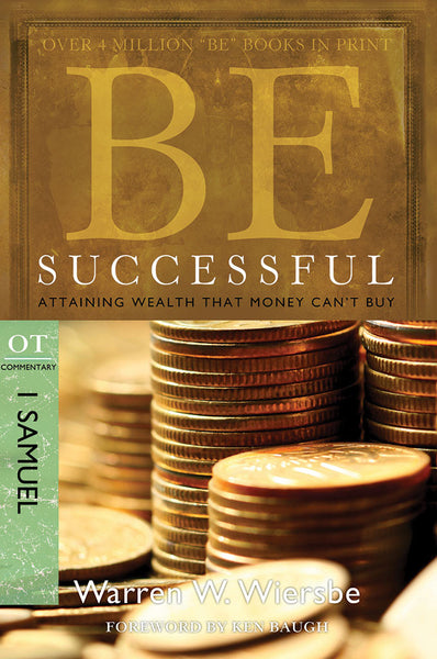 Be Successful (1 Samuel) Old Testament Bible Commentary by Warren W. Wiersbe