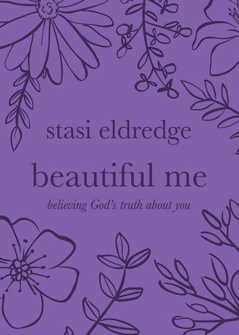 Beautiful Me by Stasi Eldredge 