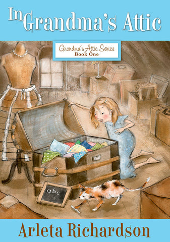 In Grandma's Attic by Arleta Richardson