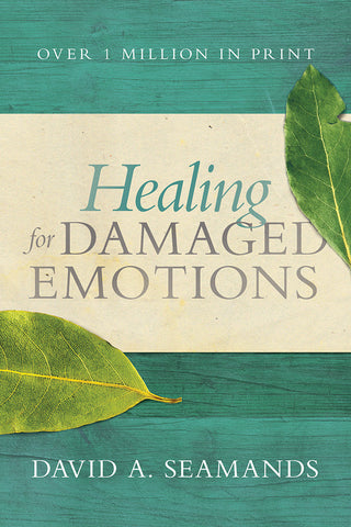 Healing for Damaged Emotions by David A. Seamands and Beth Funk