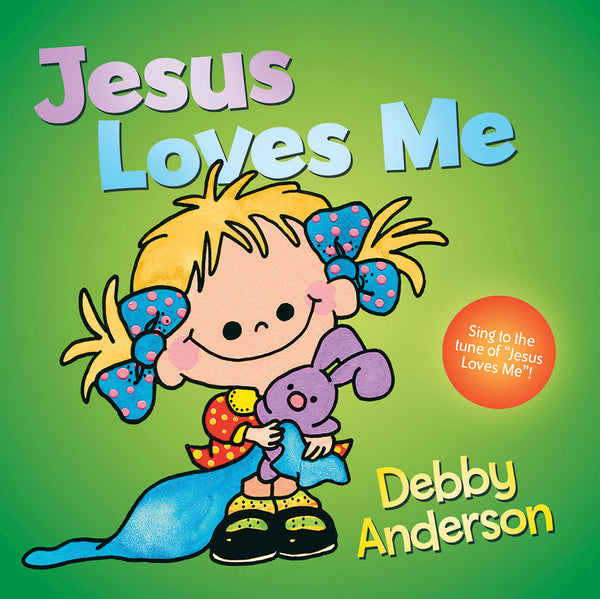 Jesus Loves Me by Debby Anderson
