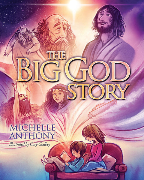The Big God Story by Michelle Anthony