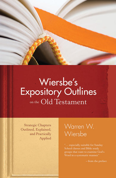 Wiersbe's Expository Outlines on the Old Testament by Warren W. Wiersbe