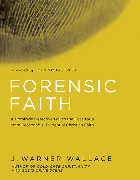 Forensic Faith - J. Warner Wallace