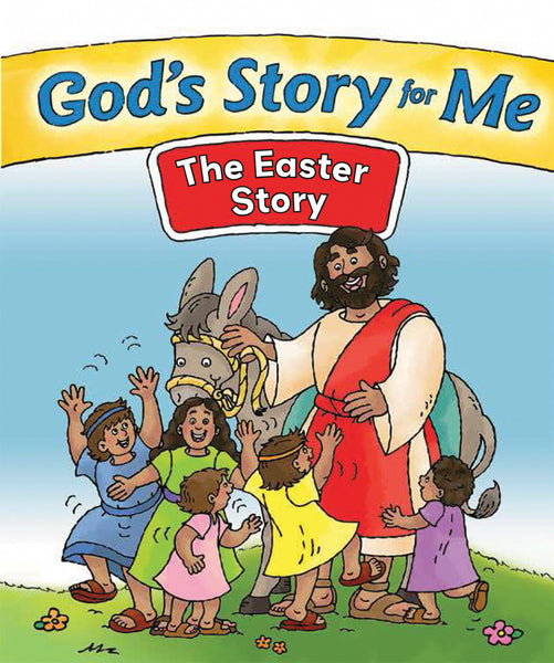 God's Story for Me: The Easter Story