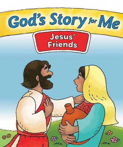 God's Story for Me - Jesus' Friends
