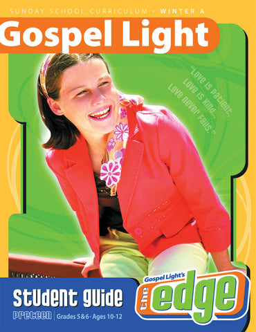 Gospel Light Preteen Student Guide Grades 5 and 6 | Winter Year A