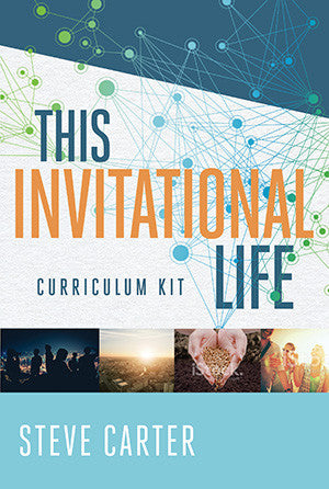 This Invitational Life Curriculum Kit - Steve Carter