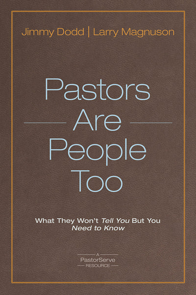 Pastors Are People Too by Jimmy Dodd and Larry Magnuson