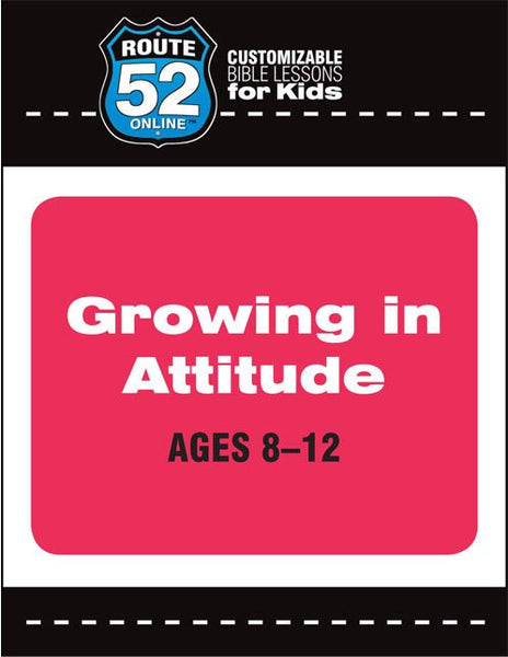 Route 52 - Growing in Attitude Curriculum