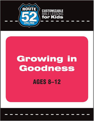 Route 52 - Growing in Goodness
