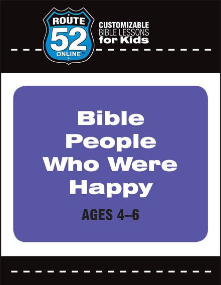 Route 52 - Bible People Who Were Happy