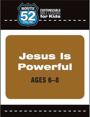 Route 52 - Jesus is Powerful Teacher's Kit