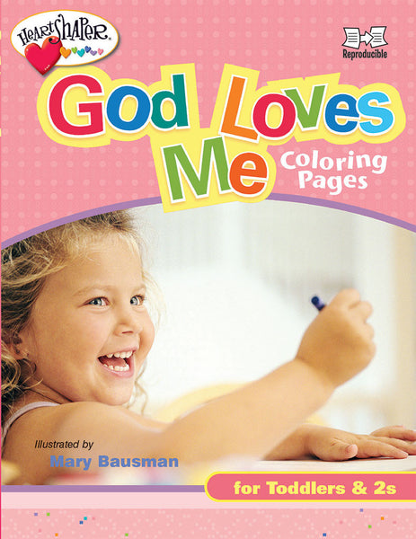 God Loves Me Coloring Pages (Ages 1-2)